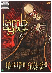 Lamb of God - Walk With Me In Hell