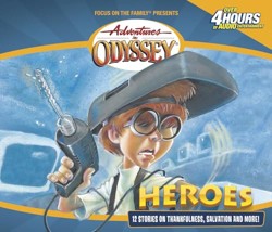 Heroes: And Other Secrets, Surprises & Sensational Stories: 3 (Adventures in Odyssey)