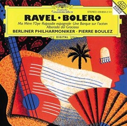 Ravel: Bolero / Ma Mere L'Oye / Rapsodie Espagnole / Une Barque sur L'Ocean / Alborada del Gracioso