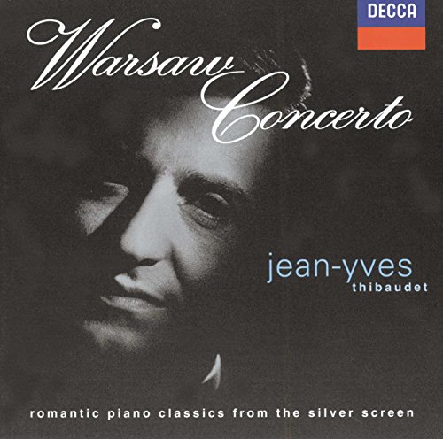 Jean-Yves Thibaudet ~ Warsaw Concerto ~ romantic piano classics from the silver screen