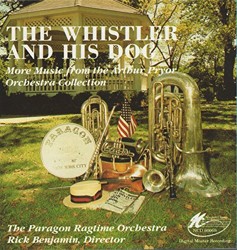 The Whistler and His Dog: More Music From the Arthur Pryor Orchrestra Collection