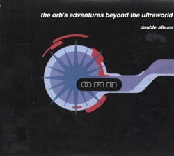The Orb's Adventures Beyond The Ultraworld