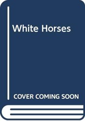 White Horses