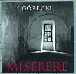 GORECKI, HENRYK: Miserere