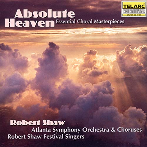 Absolute Heaven - Essential Choral Masterpieces