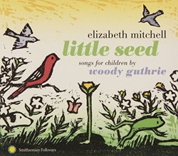 Little Seed: Songs for Children By Woody Guthrie