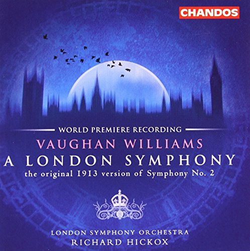Vaughan Williams: A London Symphony (original version)