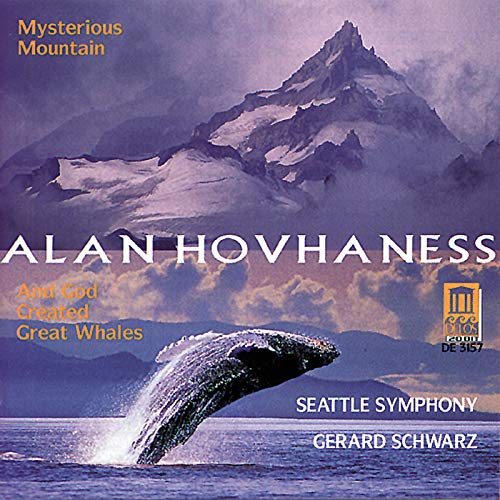Hovhaness: Mysterious Mountain (Symphony No. 2) / And God Created Great Whales
