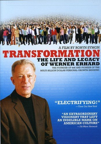 Transformation: The Life and Legacy of Werner Erhard