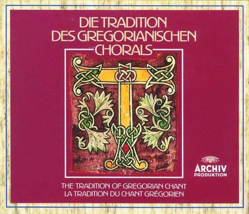 Die Tradition Des Gregorianischen Chorals (The Tradition of Gregorian Chant)