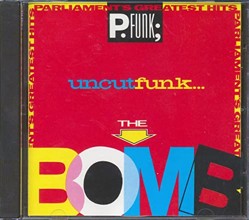 Parliament - Parliament's Greatest Hits: The Bomb