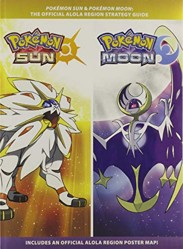 Pokémon Sun & Pokémon Moon: The Official Alola Region Strategy Guide