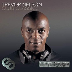 Trevor Nelson Club Classics