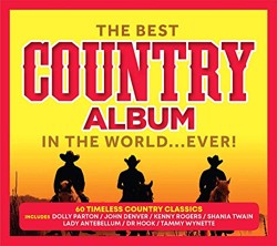 Various Artists - The Best Country Album In The World Ever!