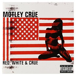 Red White & Crue: 2 CD Edition
