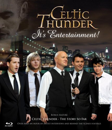 Celtic Thunder: It's Entertainment