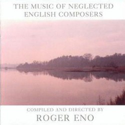 The Music of Neglected English Composers