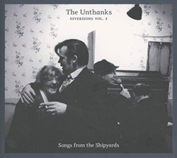 Diversions Volume 3: Songs from the Shipyards