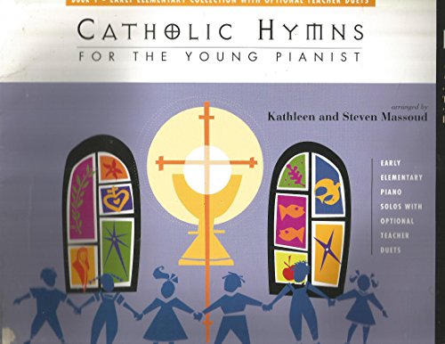 Catholic Hymns for the Young Pianist - Bk 1 (NFMC) (Fjh Piano Teaching Library, 1)