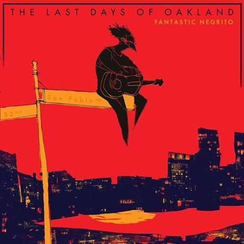 The Last Days Of Oakland
