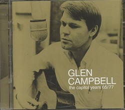 Glen Campbell - The Capitol Years 1965 - 1977