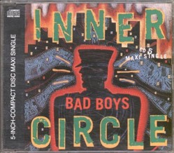 Inner Circle - Bad Boys