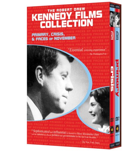Robert Drew Collection: JFK Revealed (Primary / Crisis / Faces of November)