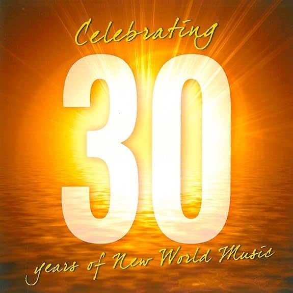 Celebrating 30 Years of New World Music / Various