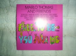 Free To Be...You And Me