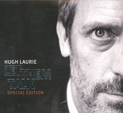 Hugh Laurie - Let Them Talk