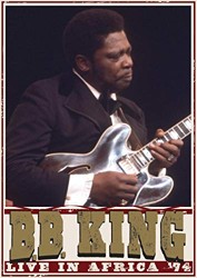 B.B. King: Live in Africa '74