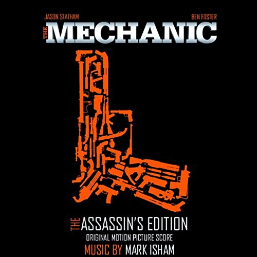 The Mechanic: The Assassin's Edition - Original Motion Picture Score