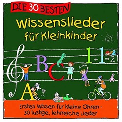 Die 30 besten Wissenslieder für Kleinkinder - erstes Wissen für kleine Ohren