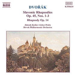DVORAK: Slavonic Rhapsodies Op. 45, Nos. 1 - 3
