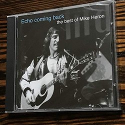 Echo coming back: the best of Mike Heron