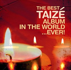 Best Taize Album Ever