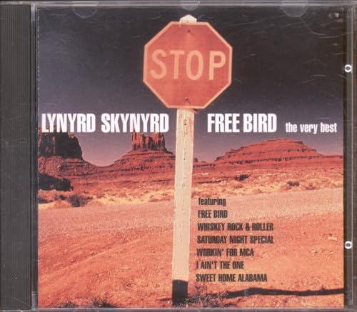 Freebird: The Very Best of Lynyrd Skynyrd
