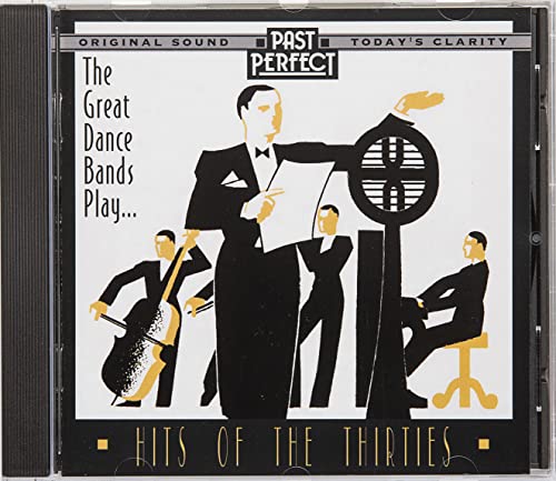 Great Dance Bands Play Hits of the 1930s CD. Hard working bands from the UK and USA. Restored from the original 78rpm recordings by Past Perfect