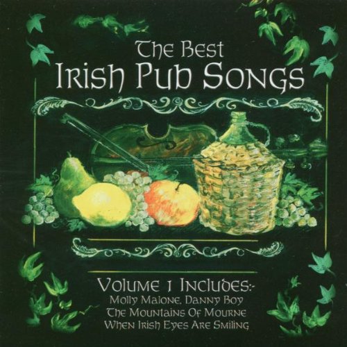 The Best Irish Pub Songs, Vol. 1