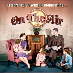 On The Air: Celebrating 90 Years Of Broadcasting (2CD)