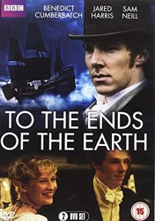 To The Ends of the Earth - BBC [DVD]