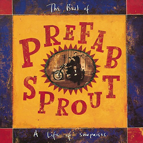 A Life Of Surprises: The Best Of Pre Fab Sprout