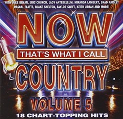Now That's What I Call Country - NOW That's What I Call Country , Vol. 5
