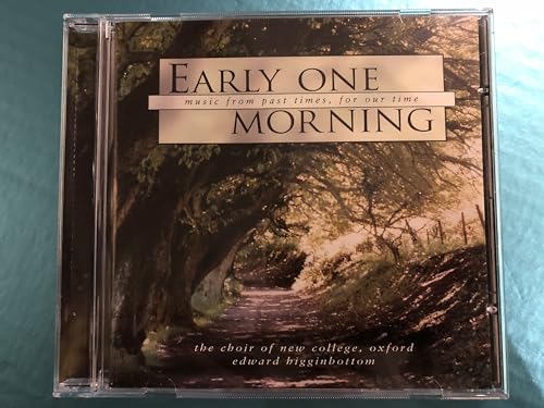 Early One Morning - Music For Past Times, For Our Times