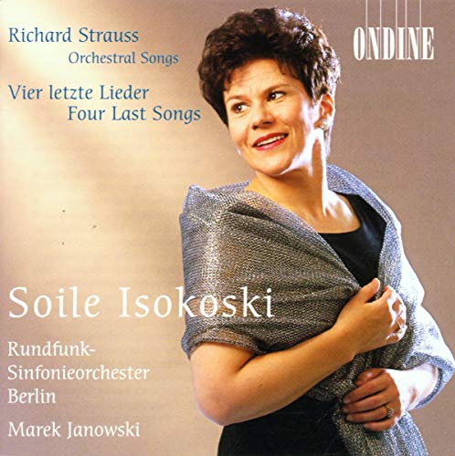Strauss: Four Last Songs / Orchestral Songs ~ Isokoski