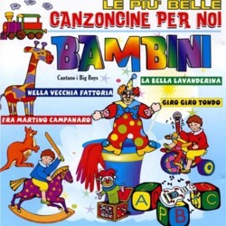 Compilation - Le Piu' Belle Canzoncine Per Noi Bambini