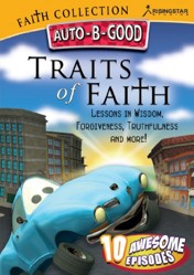 Traits of Faith: Lessons in Wisdom, Forgiveness, Truthfulness and More!