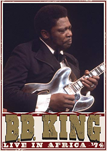 B.B. King: Live in Africa '74