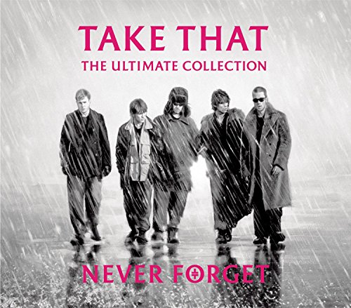 Never Forget: The Ultimate Collection