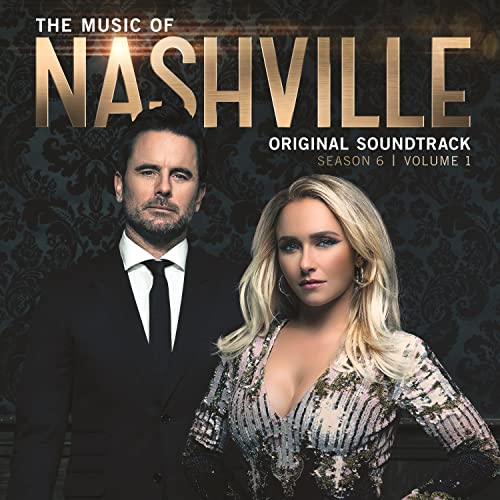 The Music Of Nashville (Season 6, Volume 1)